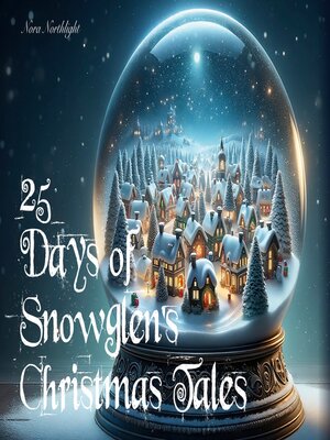 cover image of 25 Days of Snowglen's Christmas Tales